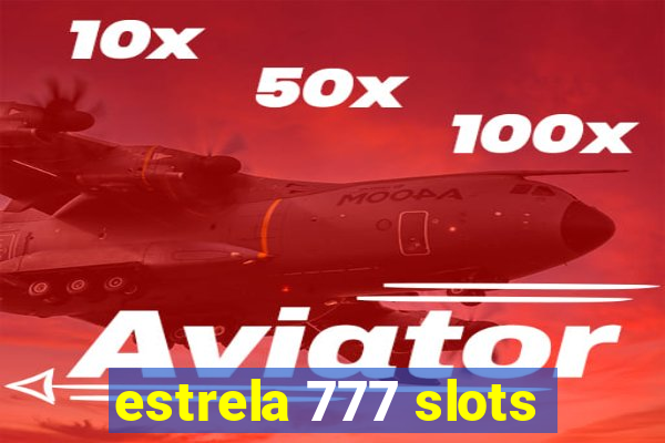 estrela 777 slots